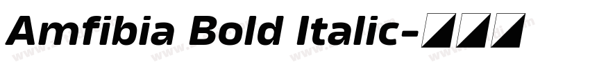 Amfibia Bold Italic字体转换